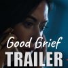 Good Grief (2026) : une comédie dramatique sur le deuil et la rédemption