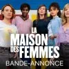 Bande-annonce La Maison Des Femmes : Karin Viard en première ligne