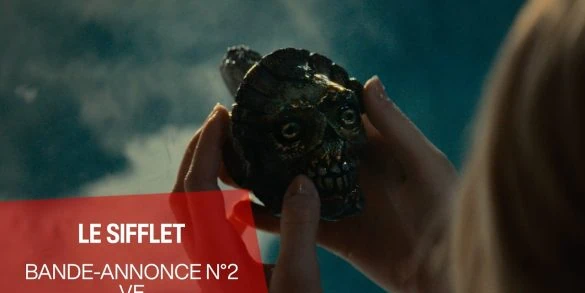 Bande-annonce de Le Sifflet : le nouveau cauchemar de Corin Hardy