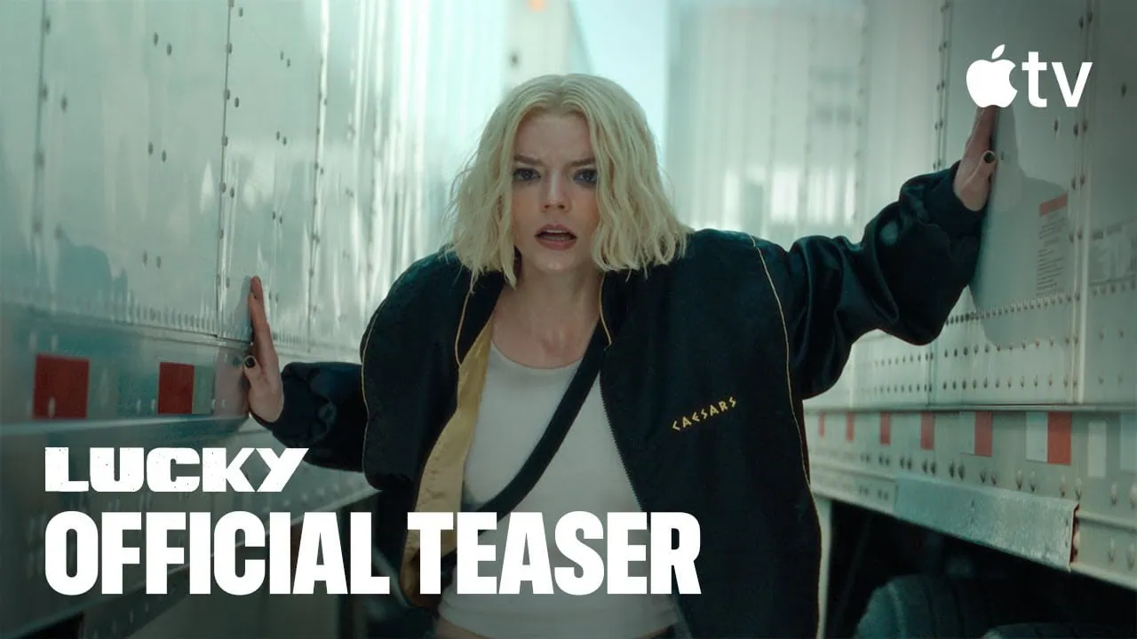 Bande-annonce de Lucky : Anya Taylor-Joy en escroc traquée sur Apple TV+ 3 Bande-annonce de Lucky : Anya Taylor-Joy en escroc traquée sur Apple TV+