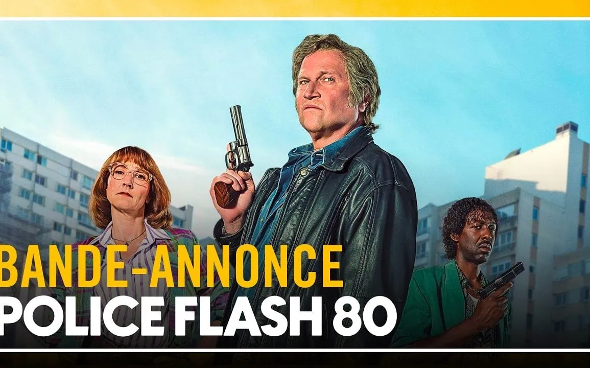 Bande annonce de Police Flash 80 : comédie policière déjantée au cinéma 1 Bande annonce de Police Flash 80 : comédie policière déjantée au cinéma
