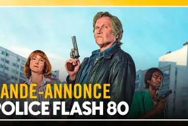 Bande annonce de Police Flash 80 : comédie policière déjantée au cinéma 8 Bande annonce de Police Flash 80 : comédie policière déjantée au cinéma