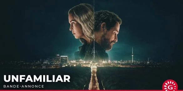 Bande-annonce Unfamiliar : thriller d'espionnage déjà disponible sur Netflix 2 Bande-annonce Unfamiliar : thriller d'espionnage déjà disponible sur Netflix