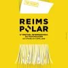 Reims Polar 2026 : programme complet, jury, hommage à Gus Van Sant et avant-premières du festival