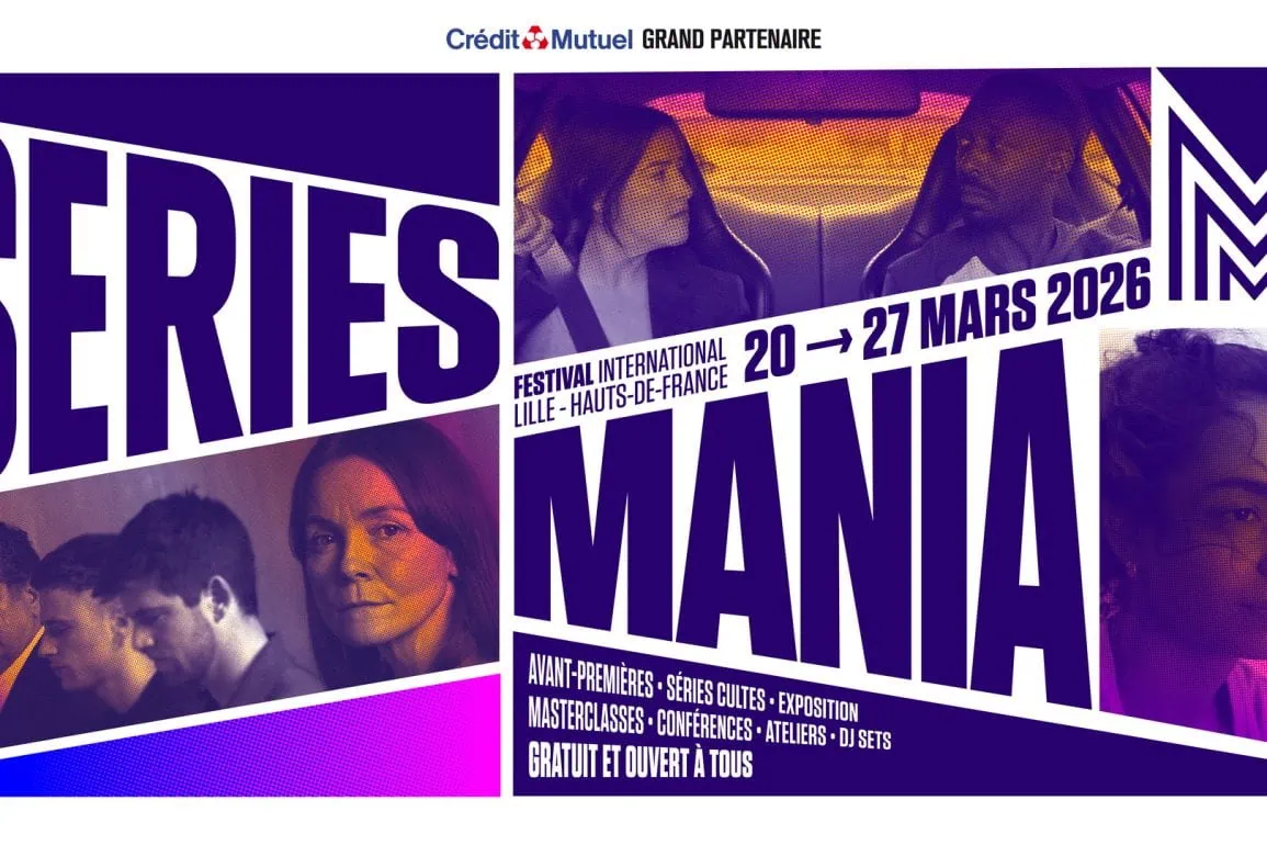 Series Mania 2026 : programme complet, séries sélectionnées et invités du festival de Lille 1 Series Mania 2026 : programme complet, séries sélectionnées et invités du festival de Lille