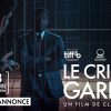 Bande-Annonce Officielle - Le Cri des Gardes : huis clos tendu de Claire Denis