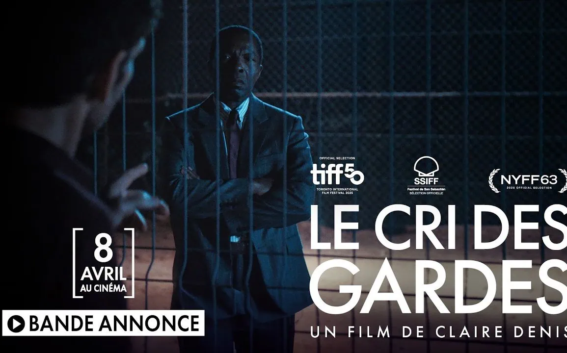 Bande-Annonce Officielle - Le Cri des Gardes : huis clos tendu de Claire Denis 1 Bande-Annonce Officielle - Le Cri des Gardes : huis clos tendu de Claire Denis