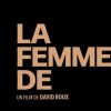 Bande-annonce de La Femme de : un drame intime avec Mélanie Thierry