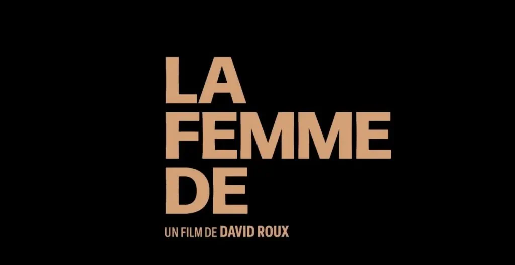 Bande-annonce de La Femme de : un drame intime avec Mélanie Thierry 3 Bande-annonce de La Femme de : un drame intime avec Mélanie Thierry