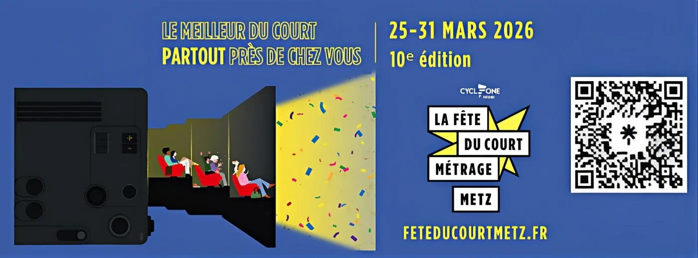 Fête du Court Métrage de Metz 2026 : programme complet de la 10e édition 2 Fête du Court Métrage de Metz 2026 : programme complet de la 10e édition