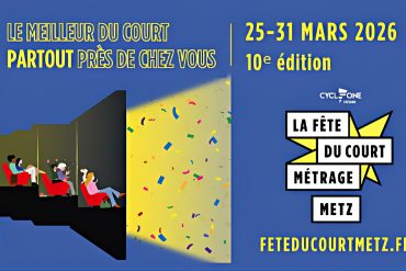 Fête du Court Métrage de Metz 2026 : programme complet de la 10e édition 1 Fête du Court Métrage de Metz 2026 : programme complet de la 10e édition