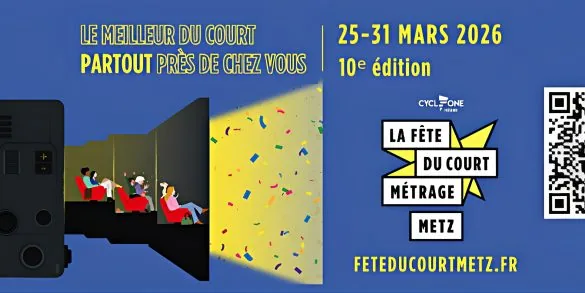 Fête du Court Métrage de Metz 2026 : programme complet de la 10e édition