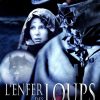 Critique de L'Enfer des loups