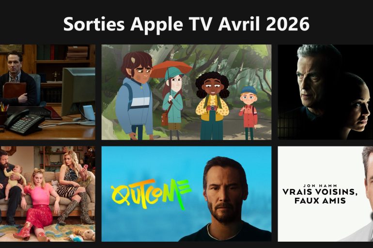 Sorties Apple TV avril 2026 : les 6 films et séries à ne pas manquer ce mois-ci