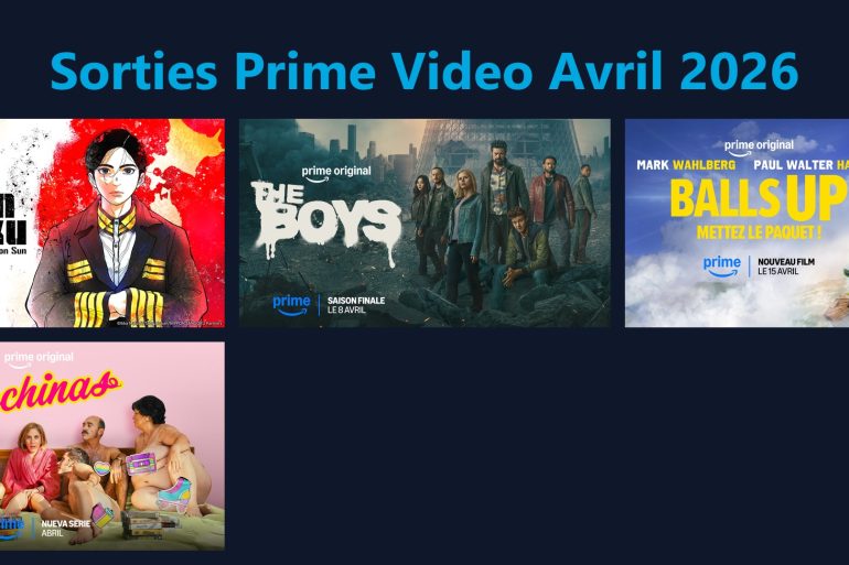 Prime Video avril 2026 : toutes les nouveautés films et séries du mois