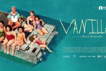 Bande-annonce Vanilla : drame mexicain sur une famille de femmes unie 8 Bande-annonce Vanilla : drame mexicain sur une famille de femmes unie