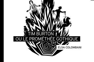 Tim Burton ou le Prométhée gothique 16 Tim Burton ou le Prométhée gothique
