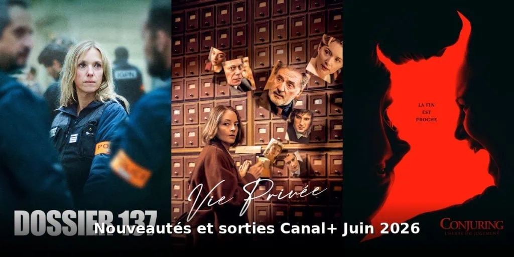 Nouveautés et sorties Canal+ juin 2026 : tous les films et séries du mois 3 Nouveautes et sorties Canal+ juin 2026