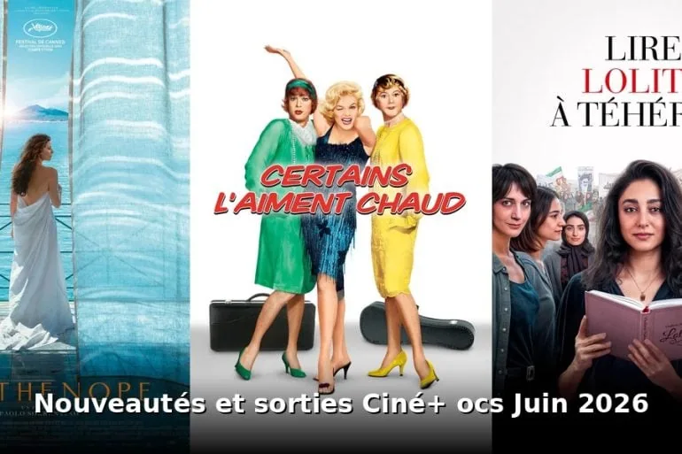 Nouveautés et sorties Ciné+ OCS juin 2026 : tous les films et séries du mois 12 Nouveautes et sorties Ciné+ OCS juin 2026