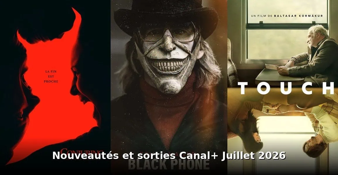 Nouveautés et sorties Canal+ juillet 2026 : tous les films et séries du mois 1 Nouveautes et sorties Canal+ juillet 2026