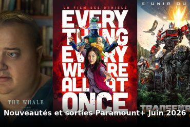 Nouveautes et sorties Paramount+ juin 2026