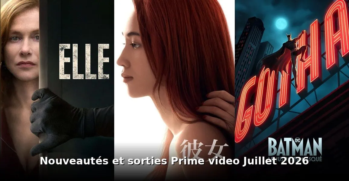 Nouveautés et sorties Prime Video juillet 2026 : tous les films et séries du mois 1 Nouveautes et sorties Prime Video juillet 2026