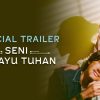 Miniature de la bande-annonce du film Seni Merayu Tuhan