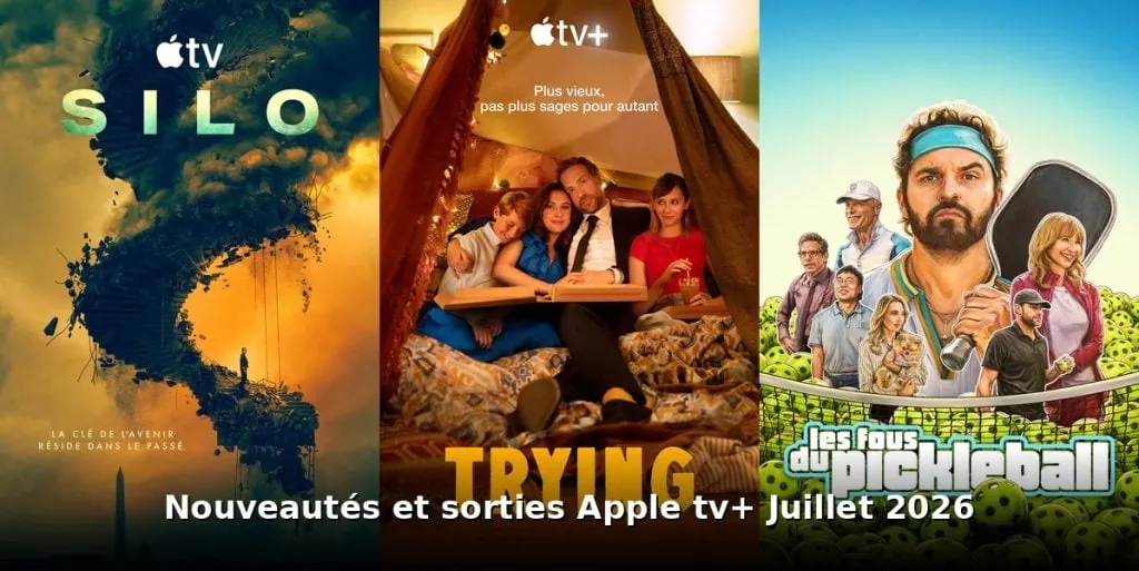 Nouveautés et sorties Apple TV+ juillet 2026 : tous les films et séries du mois 3 Nouveautes et sorties Apple TV+ juillet 2026
