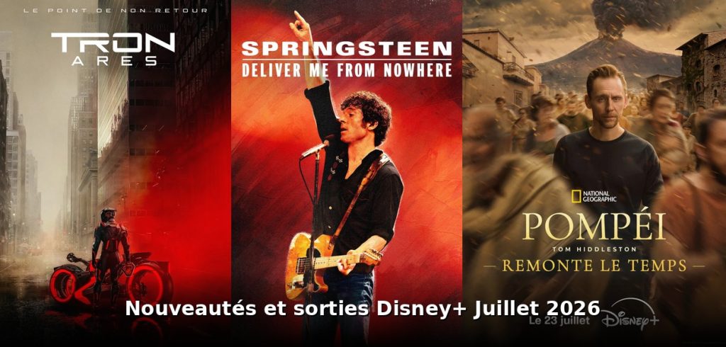 Nouveautés et sorties Disney+ juillet 2026 : tous les films et séries du mois 3 Nouveautes et sorties Disney+ juillet 2026