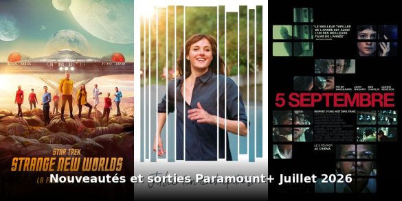 Nouveautés et sorties Paramount+ juillet 2026 : tous les films et séries du mois 10 Nouveautes et sorties Paramount+ juillet 2026