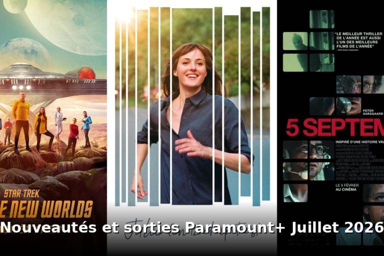 Nouveautés et sorties Paramount+ juillet 2026 : tous les films et séries du mois 3 Nouveautes et sorties Paramount+ juillet 2026