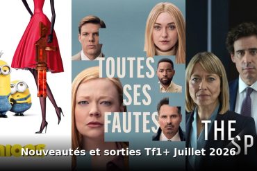 Nouveautés et sorties TF1+ juillet 2026 : tous les films et séries du mois 10 Nouveautes et sorties TF1+ juillet 2026