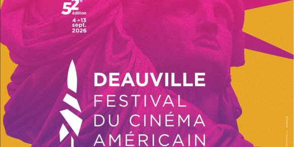 Festival de Deauville 2026 : les films en compétition et le jury de la 52e édition