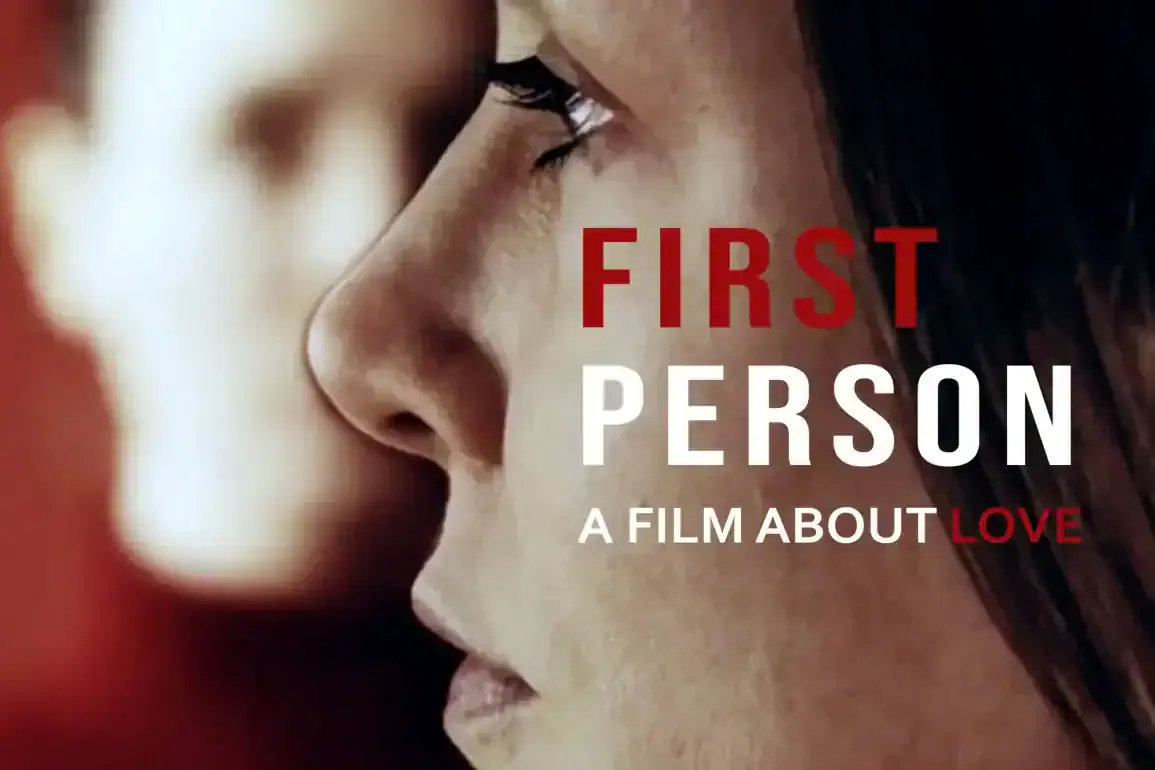 Bande-annonce de First Person: A Film About Love, un drame familial 1 Miniature de la bande-annonce du film First Person: A Film About Love