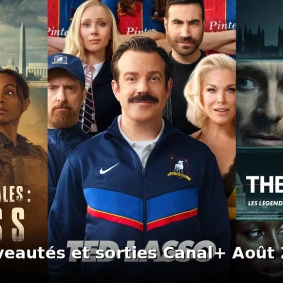 Nouveautes et sorties Canal+ août 2026
