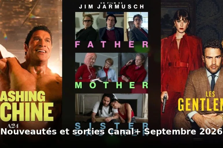 Nouveautés et sorties Canal+ septembre 2026 : tous les films et séries du mois 15 Nouveautés et sorties Canal+ septembre 2026 : tous les films et séries du mois