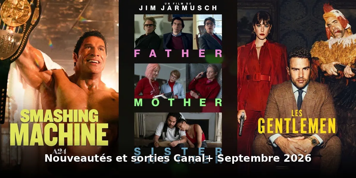 Nouveautés et sorties Canal+ septembre 2026 : tous les films et séries du mois 2 Nouveautes et sorties Canal+ septembre 2026