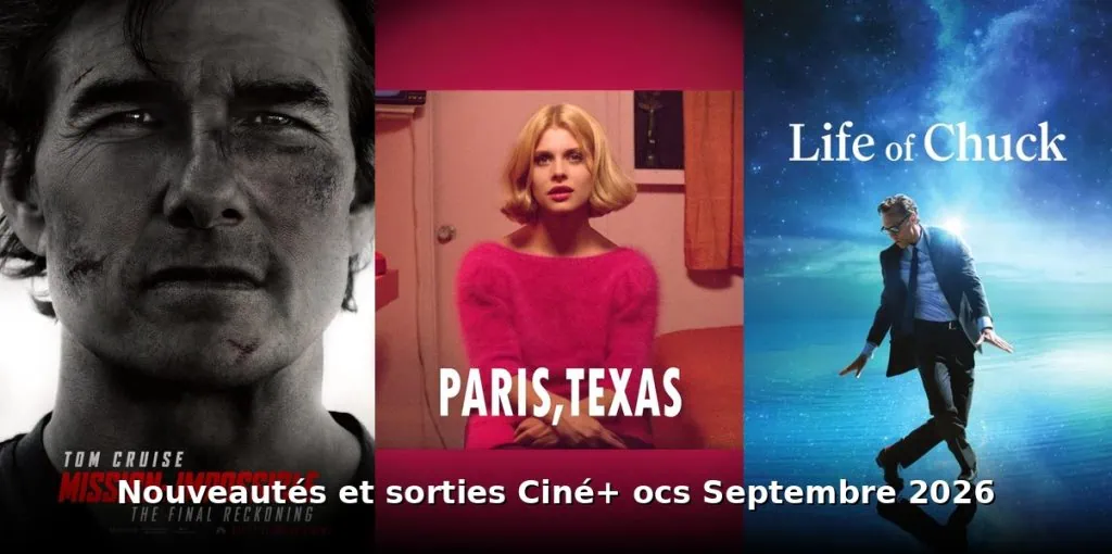 Nouveautes et sorties Ciné+ OCS septembre 2026