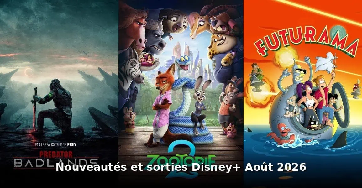 Nouveautés et sorties Disney+ août 2026 : tous les films et séries du mois 1 Nouveautes et sorties Disney+ août 2026