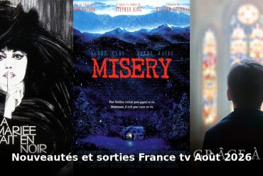 Nouveautes et sorties France TV août 2026