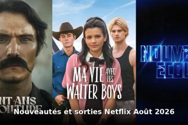 Nouveautés et sorties Netflix août 2026 : tous les films et séries du mois 14 Nouveautes et sorties Netflix août 2026