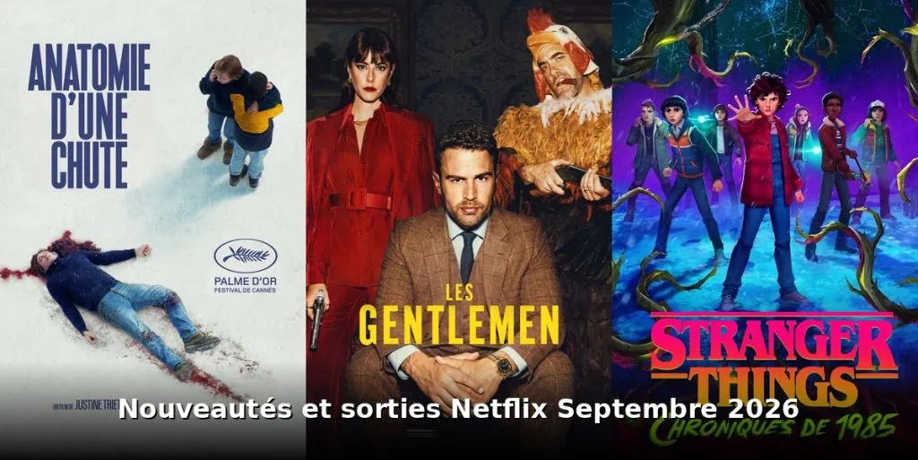 Nouveautés et sorties Netflix septembre 2026 : tous les films et séries du mois 3 Nouveautes et sorties Netflix septembre 2026