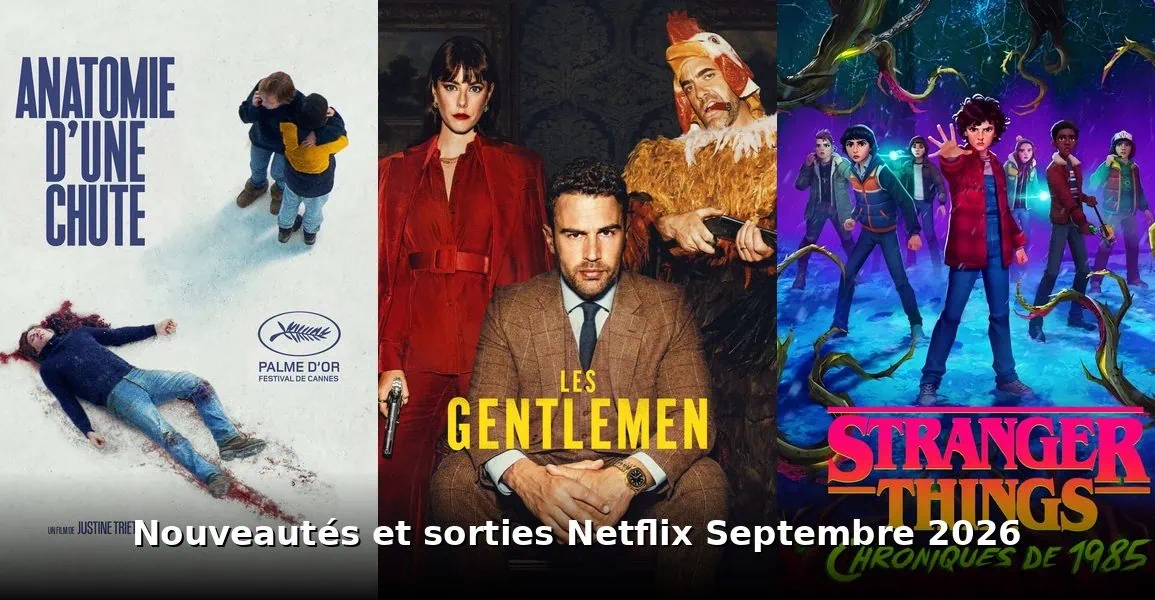 Nouveautés et sorties Netflix septembre 2026 : tous les films et séries du mois 1 Nouveautes et sorties Netflix septembre 2026