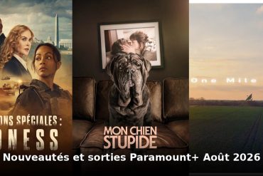 Nouveautes et sorties Paramount+ août 2026