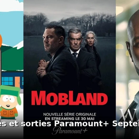 Nouveautés et sorties Paramount+ septembre 2026 : tous les films et séries du mois 13 Nouveautés et sorties Paramount+ septembre 2026 : tous les films et séries du mois