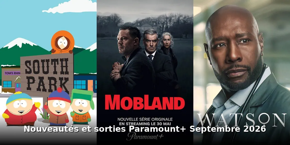 Nouveautés et sorties Paramount+ septembre 2026 : tous les films et séries du mois 2 Nouveautes et sorties Paramount+ septembre 2026