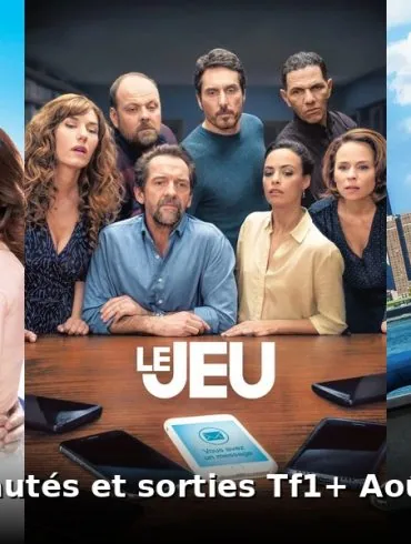 Nouveautés et sorties TF1+ août 2026 : tous les films et séries du mois 4 Nouveautes et sorties TF1+ août 2026