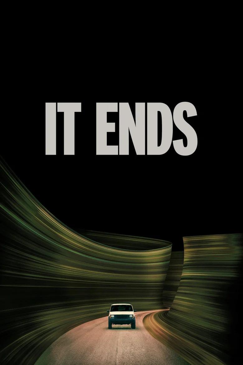 Sorties VOD USA: La Fin d'Oak Street et 7 autres films du 13 septembre 7 Affiche du film It Ends – sortie VOD septembre 2026