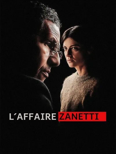 VOD en France : 8 nouveautés pour la semaine du 25 septembre 2026 10 Affiche du film L'Affaire Zanetti – nouveauté VOD