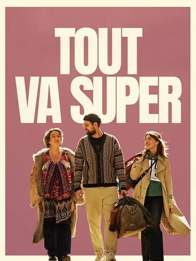 VOD en France : 11 nouveautés pour la semaine du 18 septembre 2026 9 Affiche du film Tout va super – nouveauté VOD